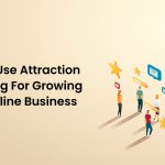 GoSEO_Blog_How-To-Use-Attraction-Marketing-For-Growing-Your-Online-Business